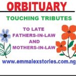 TRIBUTES TO LATE FATHERS-IN-LAW AND MOTHERS-IN-LAW