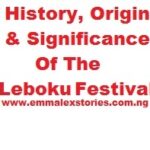 History, Origin and Significance Of The Leboku Festival